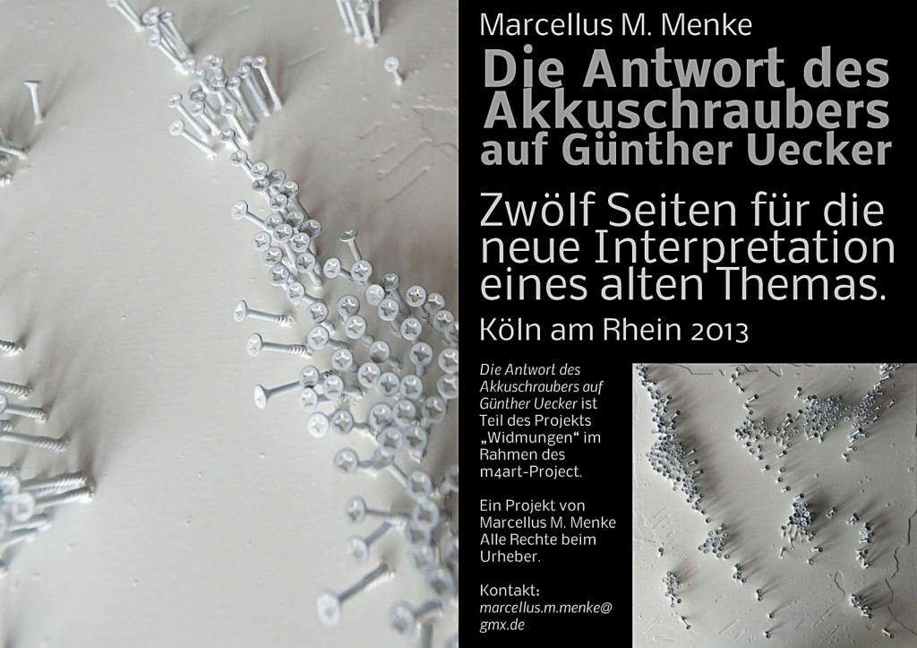 Marcellus M. Menke. Die Antwort des Akkuschraubers auf Günther Uecker: „Rückseite“. Seite 12 des ScreenBOOKs „Zwölf Seiten für die neue Interpretation eines alten Themas.“ Köln 2013