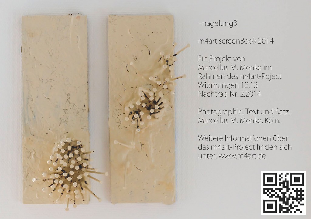 Marcellus M. Menke: -nagelung3. Photographiertes Objekt mit gesetztem Text. Seite 12 des m4art screenBooks, Gelsenkirchen-Buer, Köln, Siegen 2014